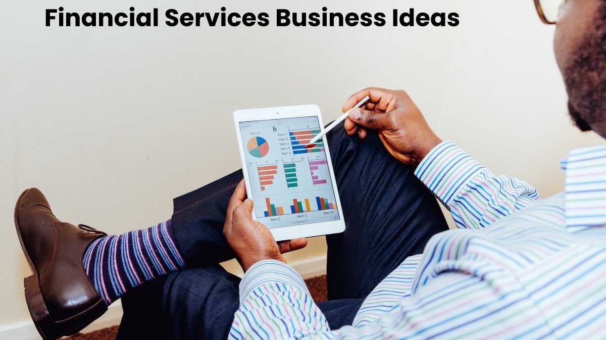 Financial Services Business Ideas