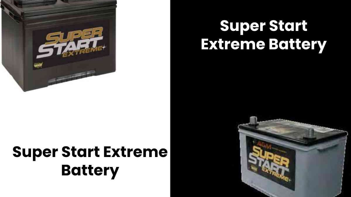 Super Start Extreme Battery