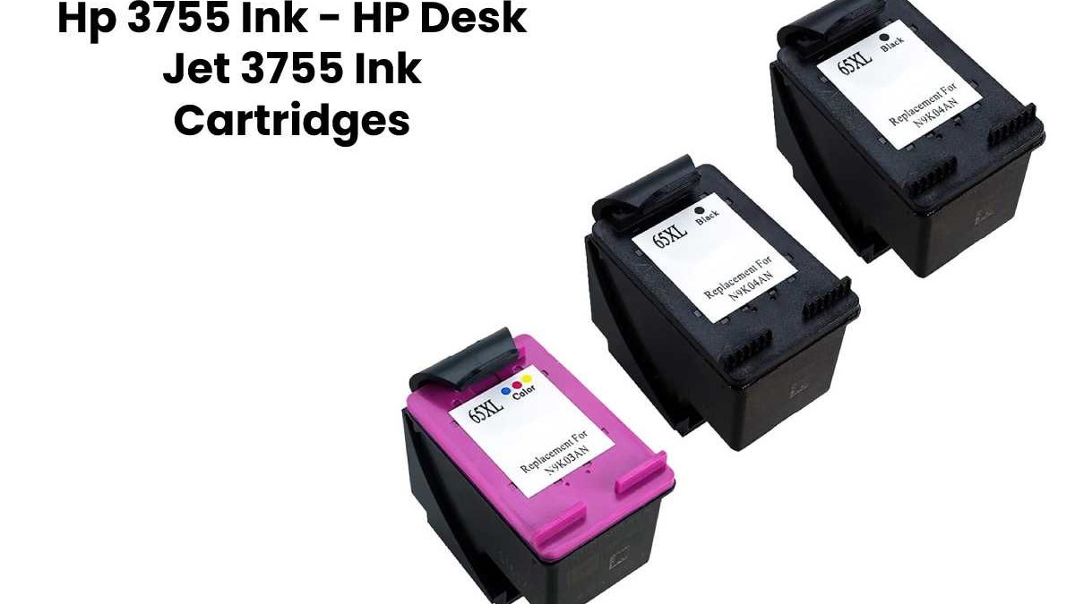 Hp 3755 Ink – HP Desk Jet 3755 Ink Cartridges