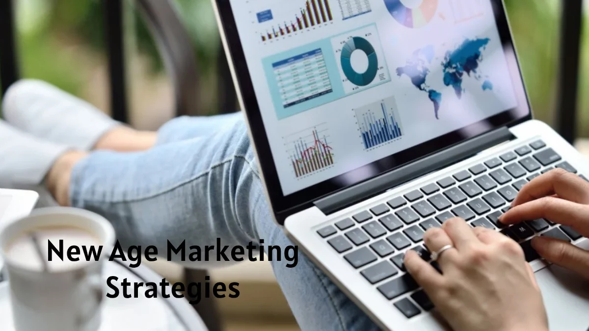 New Age Marketing Strategies – Knowledge, Changes, And More.