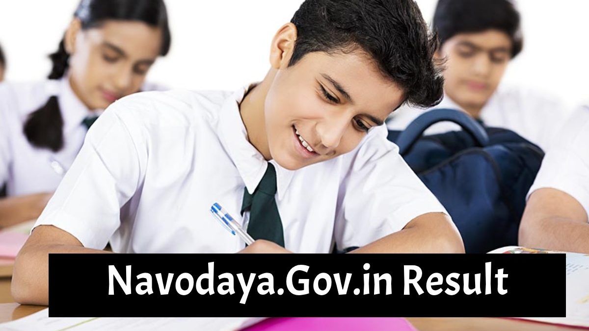 Navodaya.Gov.in Result – Class 6 & 9 Navodaya Result