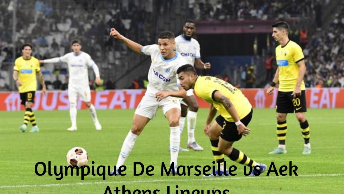 Olympique De Marseille vs Aek Athens Lineups